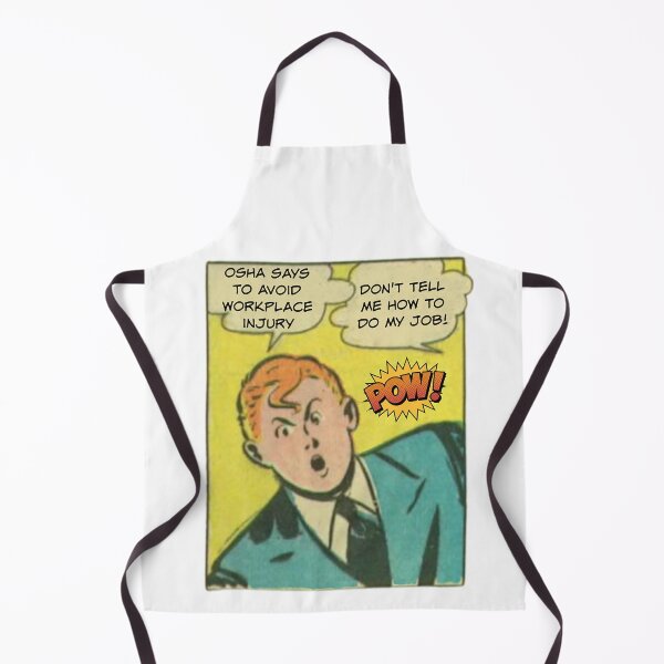Item preview, OSHA Says to Avoid Workplace Injury, Don't Tell Me How to Do My Job! designed and sold by SSustainable.