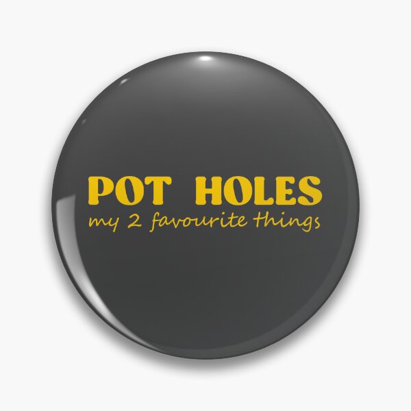 Item preview, Pot Holes My 2 favorite things designed and sold by The Game Store.