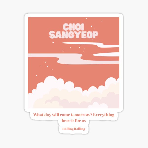 "Lucy Choi Sangyeop Rolling Rolling Lyrics" Sticker for Sale by