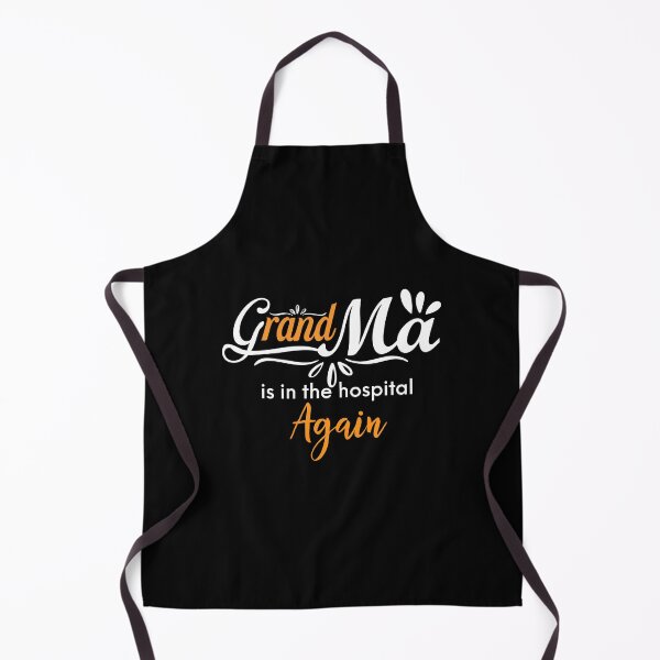 Item preview, Grandma Is In The Hospital Again designed and sold by Yourfavshop600.