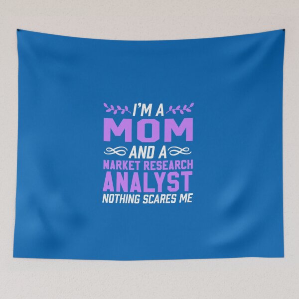 Item preview, Mom & Market Research Analyst Nothing Scares Me designed and sold by AlwaysAwesome.