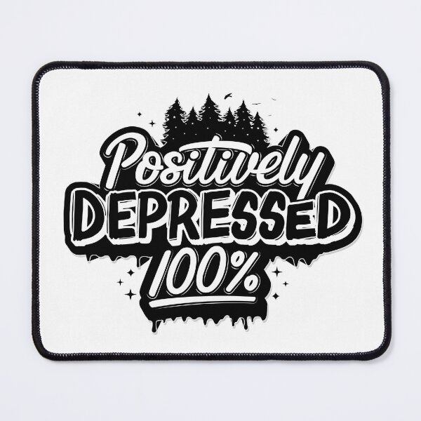 Item preview, Positively Depressed designed and sold by Katrina Sutton.