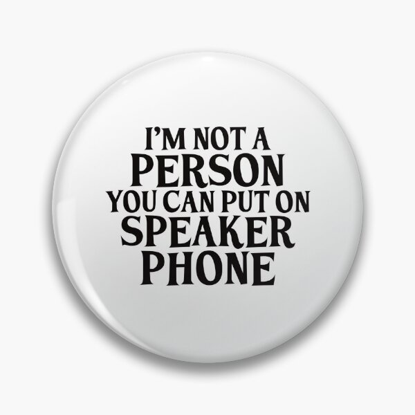 Item preview, I’m not a person you can put on speakerphone designed and sold by BlackCatArtBB.