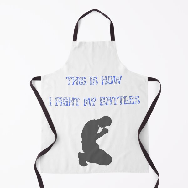 Item preview, This is how I fight my battles - Man Praying designed and sold by BlessedConcepts.