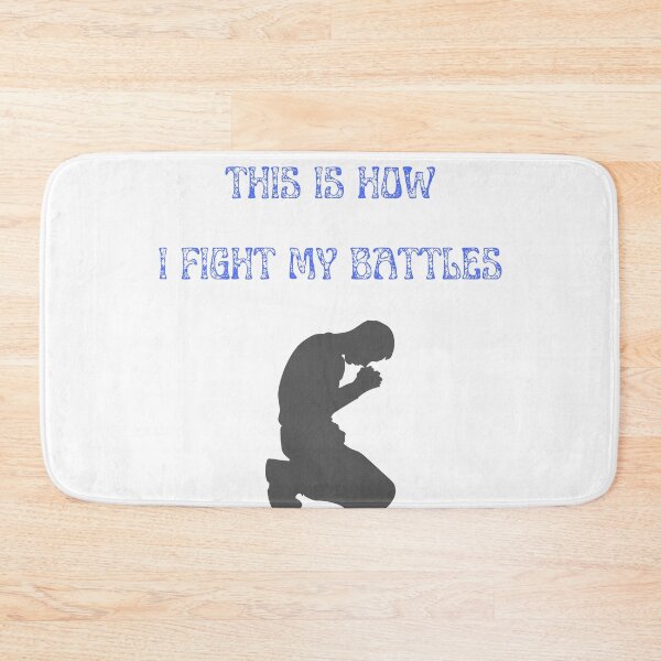 Item preview, This is how I fight my battles - Man Praying designed and sold by BlessedConcepts.