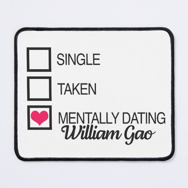 Item preview, Mentally dating William Gao Heart designed and sold by ManoTV.