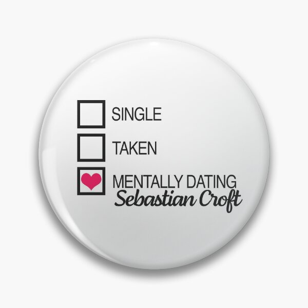 Item preview, Mentally dating Sebastian Croft Heart designed and sold by ManoTV.