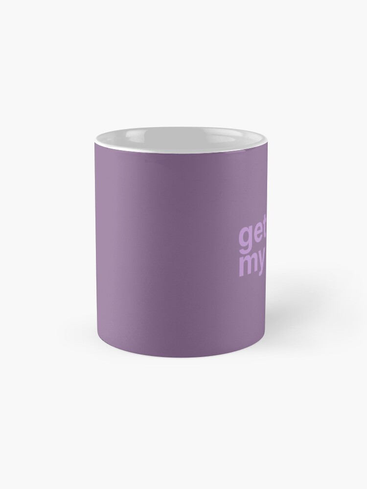 Thumbnail 4 of 6, Coffee Mug, Get It Off My Desk Lavender Haze Lyrics Taylor Swift designed and sold by BoldNFresh.