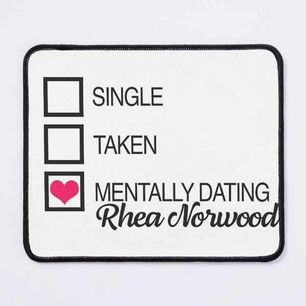 Item preview, Mentally dating Rhea Norwood Heart designed and sold by ManoTV.