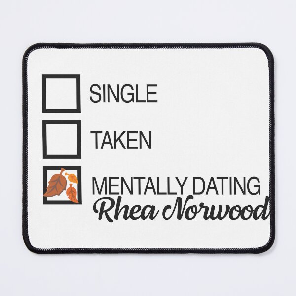 Item preview, Mentally Dating Rhea Norwood Leaves designed and sold by ManoTV.