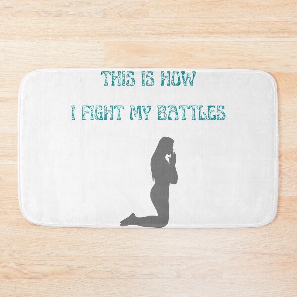 Item preview, This is how I fight my battles - Woman Praying designed and sold by BlessedConcepts.