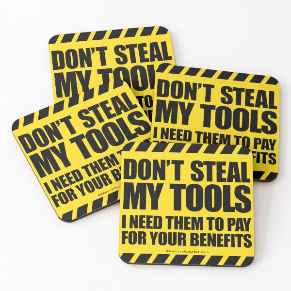 Item preview, Don't Steal My Tools designed and sold by D4mon.