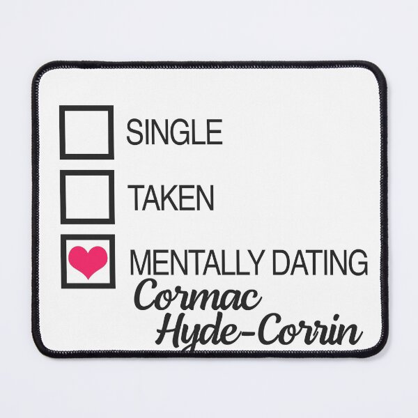 Item preview, Mentally dating Cormac Hyde-Corrin Heart designed and sold by ManoTV.