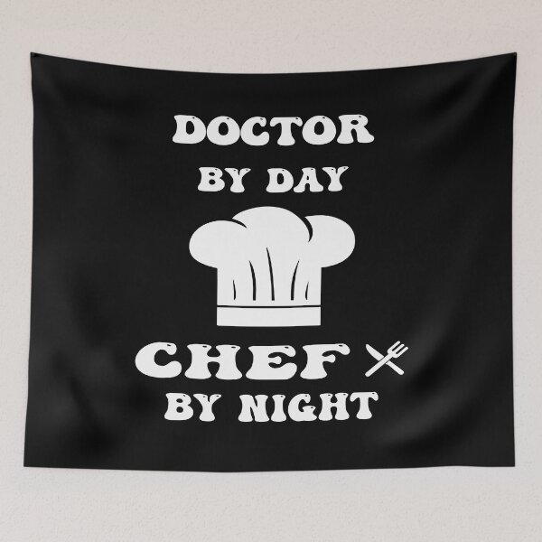 Item preview, doctor by day and chef by night funny and cool saying designed and sold by Ach B.