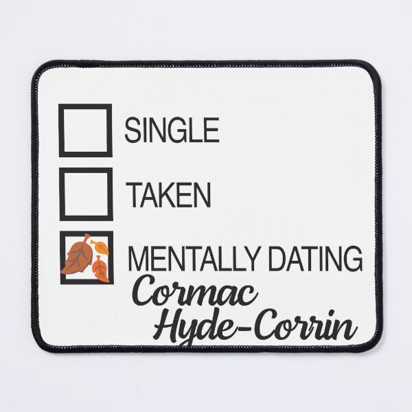 Item preview, Mentally Dating Cormac Hyde-Corrin Leaves designed and sold by ManoTV.
