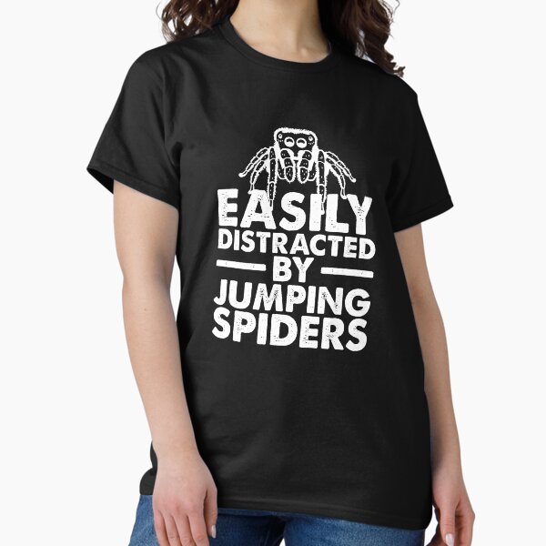 Item preview, EAsily Distracted By Jumping Spiders, Spider Lover designed and sold by TheReallyNiceStuff.