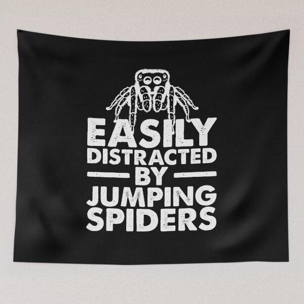 Item preview, EAsily Distracted By Jumping Spiders, Spider Lover designed and sold by TheReallyNiceStuff.