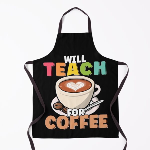 Item preview, Will Teach For Coffee Lover Funny Cute Teacher Coffee designed and sold by MintedFresh.