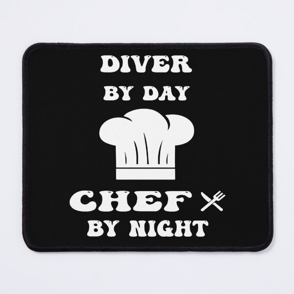 Item preview, diver by day and chef by night funny and cool saying designed and sold by Ach B.