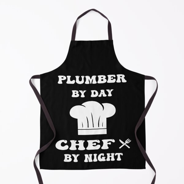 Item preview, plumber by day and chef by night funny and cool saying designed and sold by Ach B.