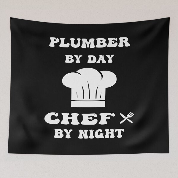 Item preview, plumber by day and chef by night funny and cool saying designed and sold by Ach B.