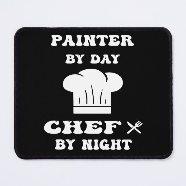 Item preview, painter by day and chef by night funny and cool saying designed and sold by Ach B.