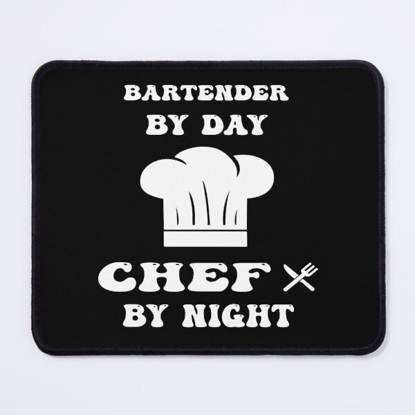 Item preview, bartender by day and chef by night funny and cool saying designed and sold by Ach B.