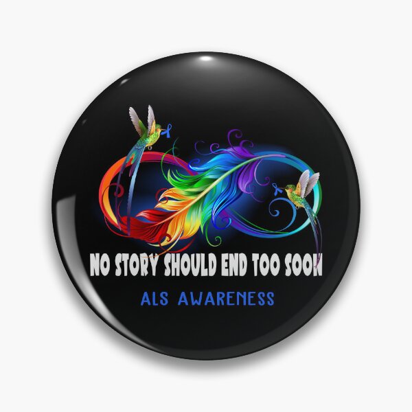 Item preview, ALS Awareness - NO STORY SHOULD END TOO SOON designed and sold by Jennpak.