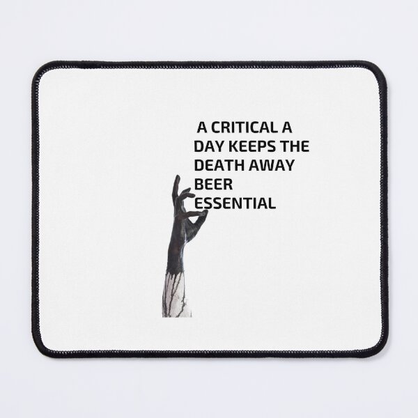 Item preview, a critical a day keeps the death away beer Essential T-Shirt designed and sold by laouamra.