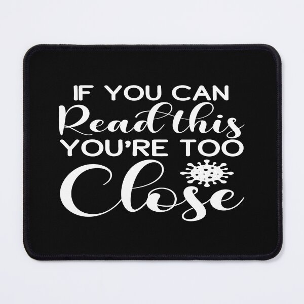 Item preview, If you can read this you're too close designed and sold by phassystore.