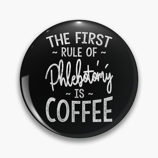 Item preview, Rule Of Phlebotomy Is Coffee designed and sold by Ripper19.