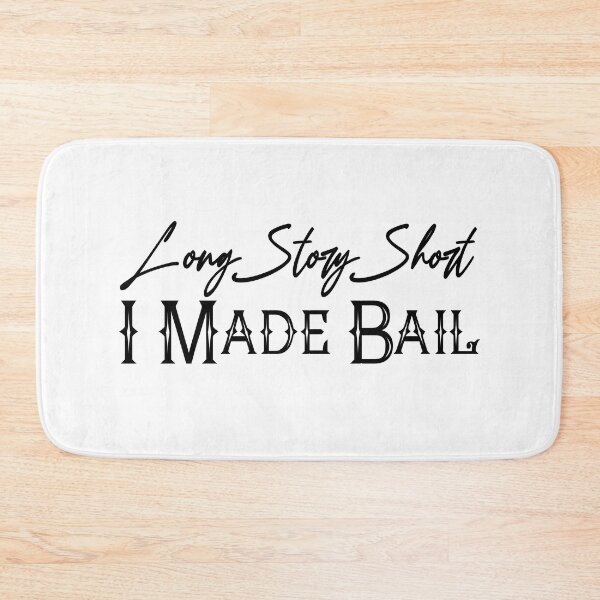Item preview, Long Story Short I Made Bail designed and sold by M.Z BetterLife™.
