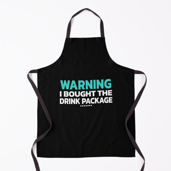 Item preview, Funny Warning I bought The Drink Package designed and sold by Quote a Passage.