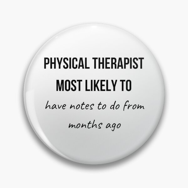 Item preview, Physical Therapist Most Likely to Collection 4 designed and sold by AprilPT.