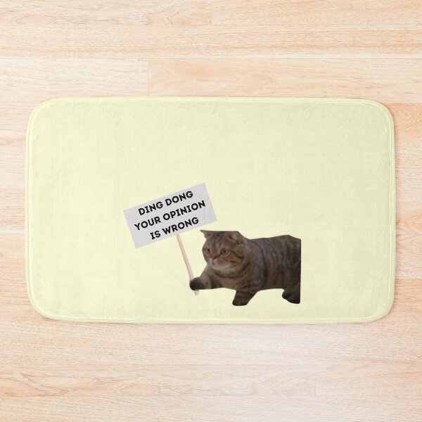 Item preview, Ding Dong Your Opinion Is Wrong Funny Cute Cat Holding a Sign Meme designed and sold by Ｖｉｂｉｎ ❤️✨.