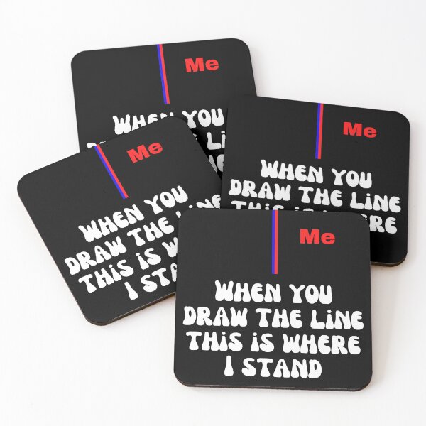 Item preview, When you draw the line, this is where I stand designed and sold by Cowboy Folly.
