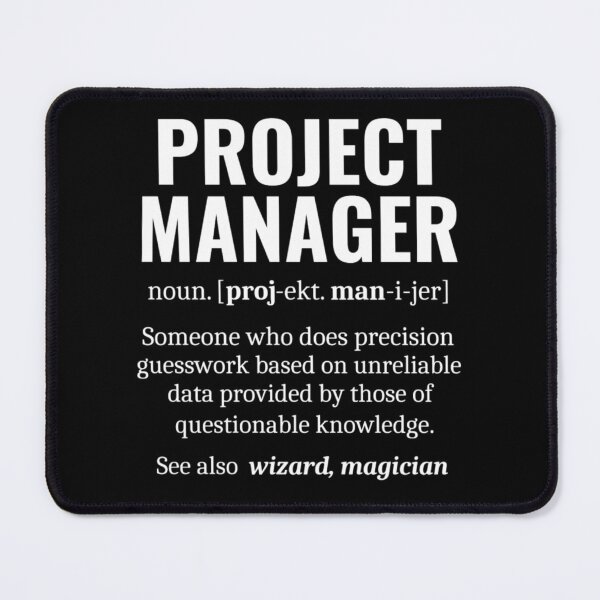 Item preview, Funny Project Manager Dictionary Definition designed and sold by chetan786.