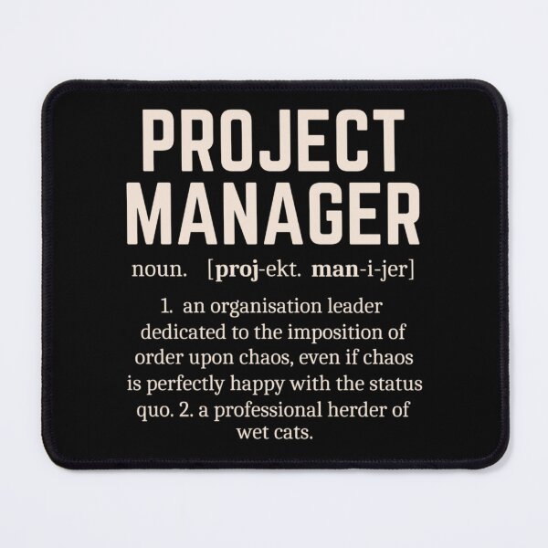 Item preview, Funny Project Manager Dictionary Definition designed and sold by chetan786.