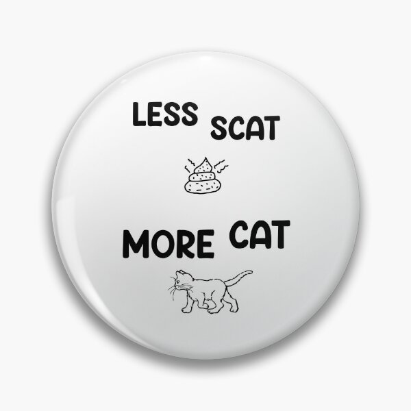 Item preview, Less Scat, More Cat designed and sold by DMcK Designs.