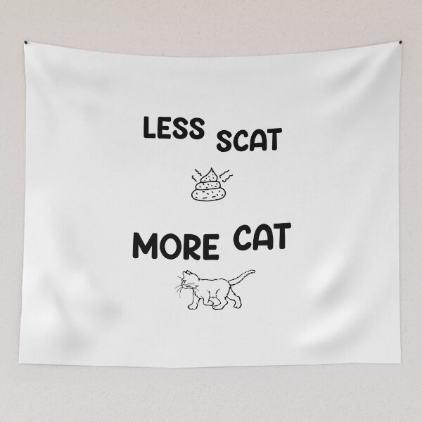 Item preview, Less Scat, More Cat designed and sold by DMcK Designs.