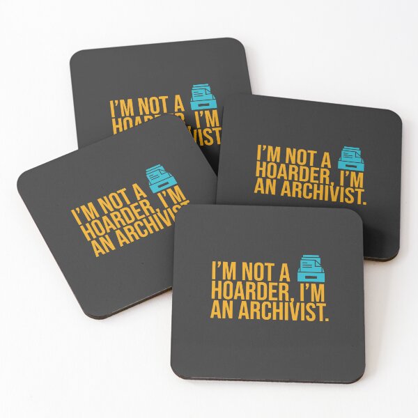 Item preview, I'm Not a Hoarder, I'm An Archivist. designed and sold by Christopher  McGuire.
