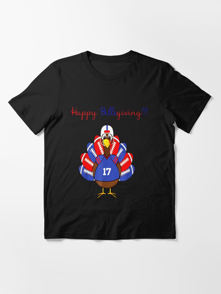 happy billsgiving chicken football thanksgiving t-shirt Gift a to