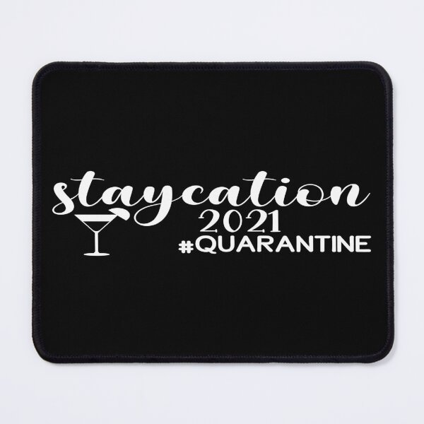 Item preview, Staycation 2021 quarantine designed and sold by phassystore.