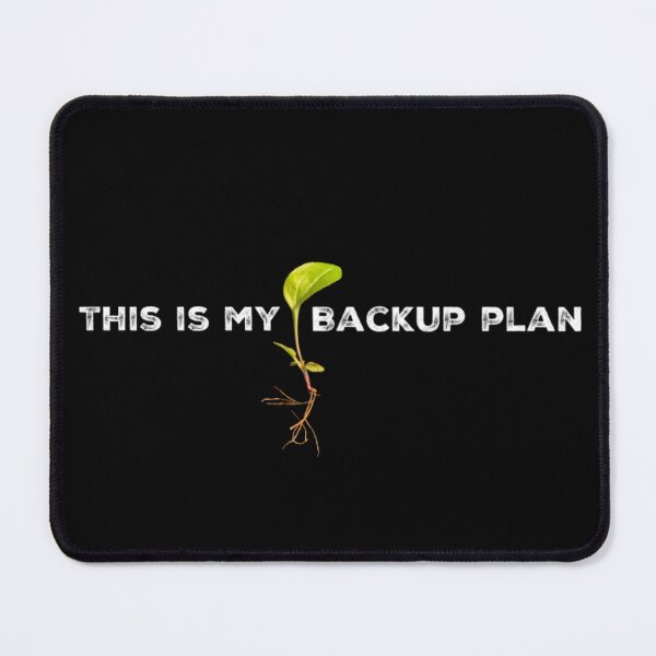 Item preview, This Is my Backup Plan designed and sold by homesteadswag.