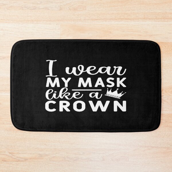 Item preview, I wear my mask like a crown designed and sold by phassystore.
