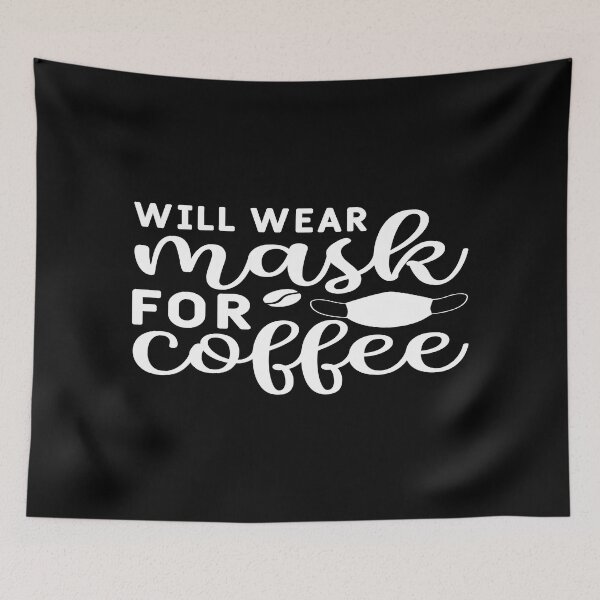 Item preview, Will wear mask for coffee designed and sold by phassystore.