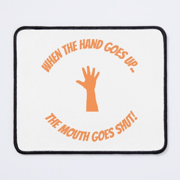 Item preview, When The Hand Goes Up The Mouth Goes Shut designed and sold by Artieries1.