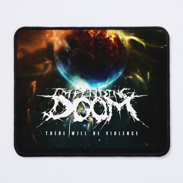 Item preview, There Will Be Violence Impending Doom designed and sold by junlymutorey.