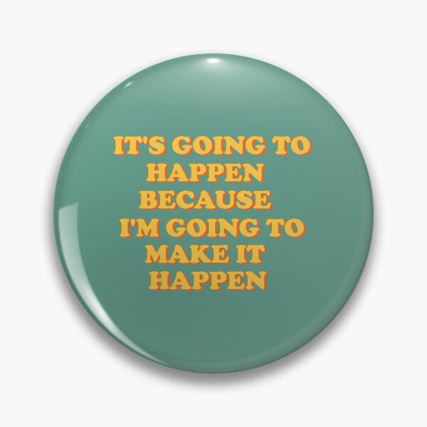Item preview, inspirational quote it's going to happen because i'm going to make it happen green designed and sold by ArlacV.