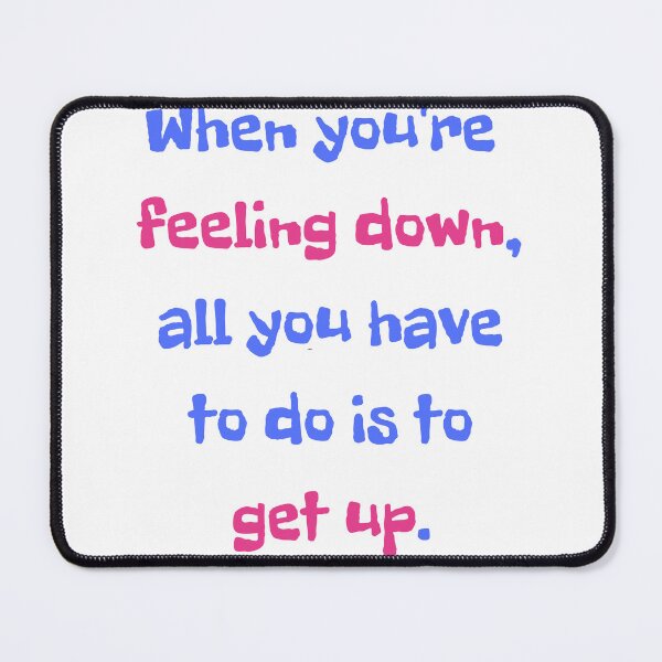 Item preview, Get Up When You're Down. designed and sold by seriyusink69.